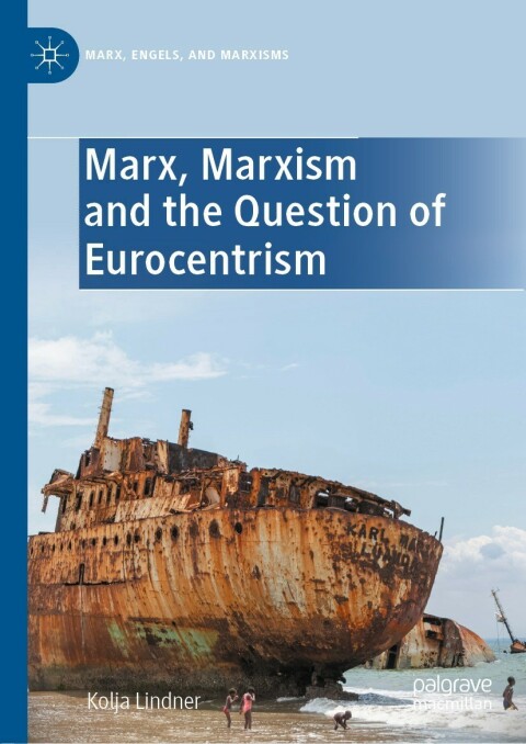 Cover image for book Marx, Marxism and the Question of Eurocentrism