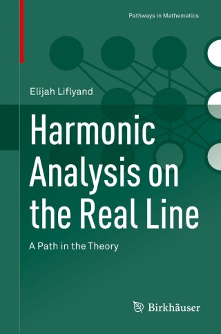 Harmonic Analysis on the Real Line