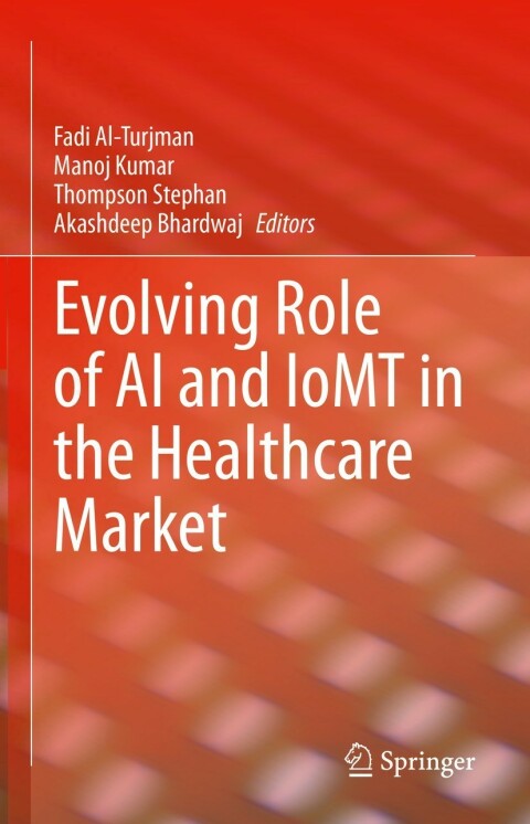 Cover image for book Evolving Role of AI and IoMT in the Healthcare Market