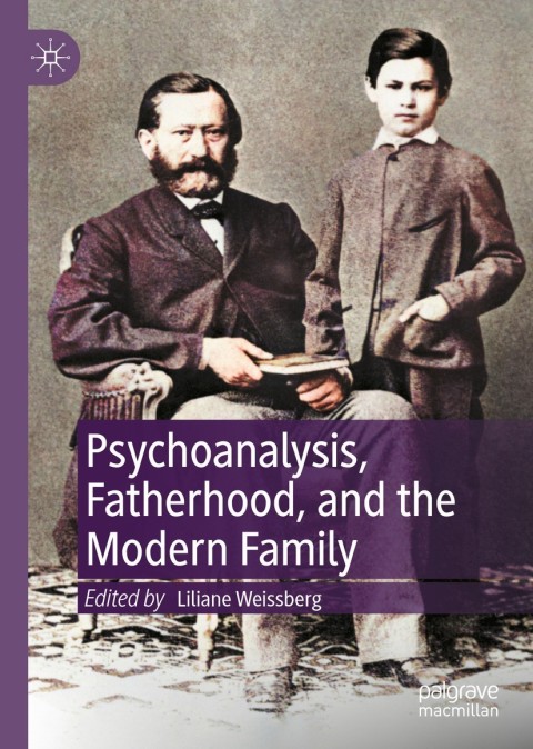 Cover image for book Psychoanalysis, Fatherhood, and the Modern Family