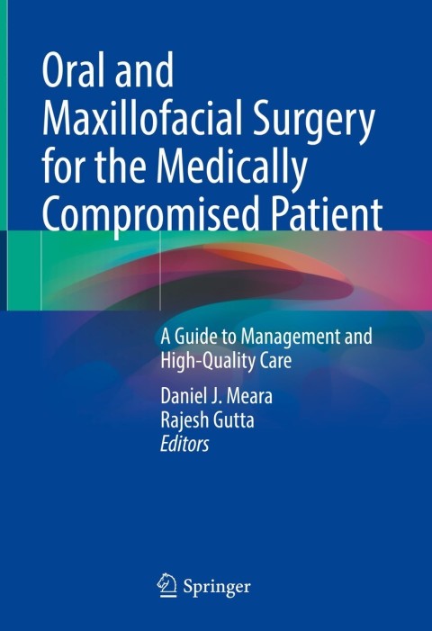 Cover image for book Oral and Maxillofacial Surgery for the Medically Compromised Patient