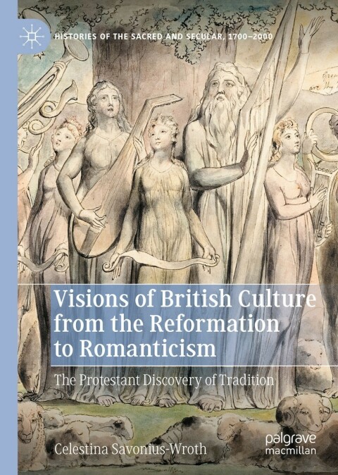 Cover image for book Visions of British Culture from the Reformation to Romanticism