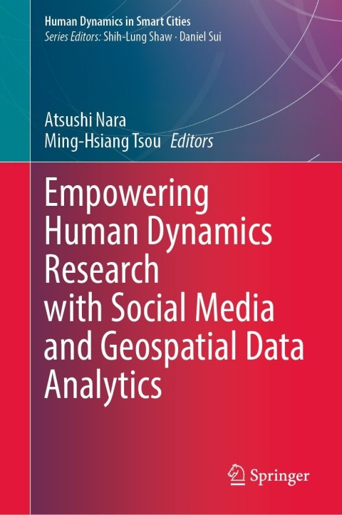 Cover image for book Empowering Human Dynamics Research with Social Media and Geospatial Data Analytics