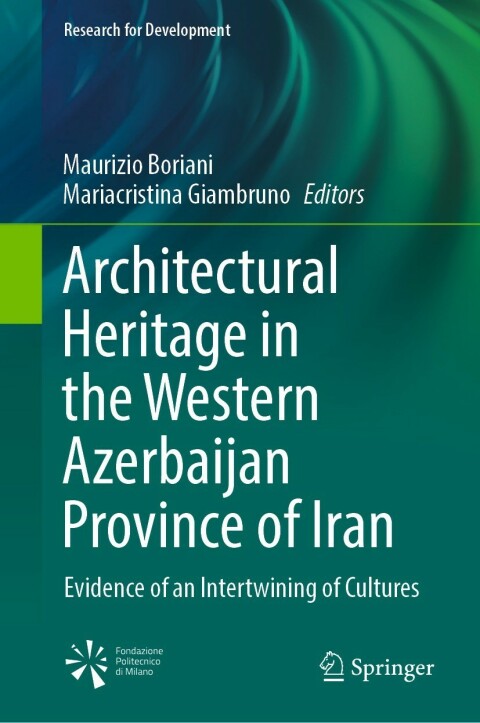 Cover image for book Architectural Heritage in the Western Azerbaijan Province of Iran