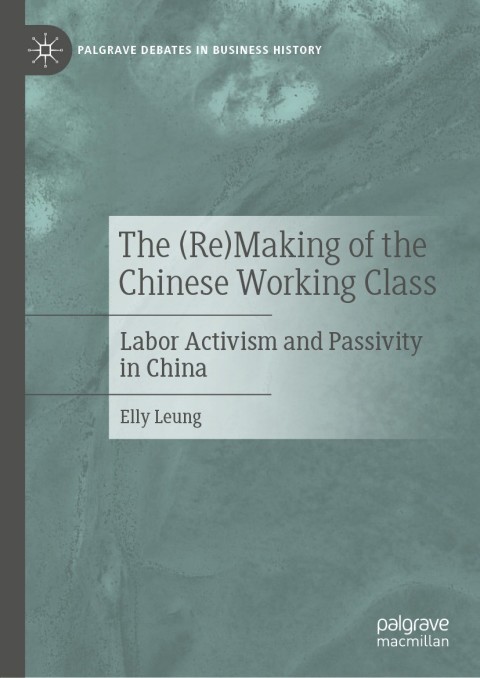 Cover image for book The (Re)Making of the Chinese Working Class
