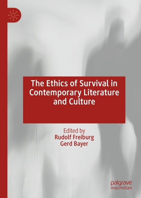 Cover image for book The Ethics of Survival in Contemporary Literature and Culture