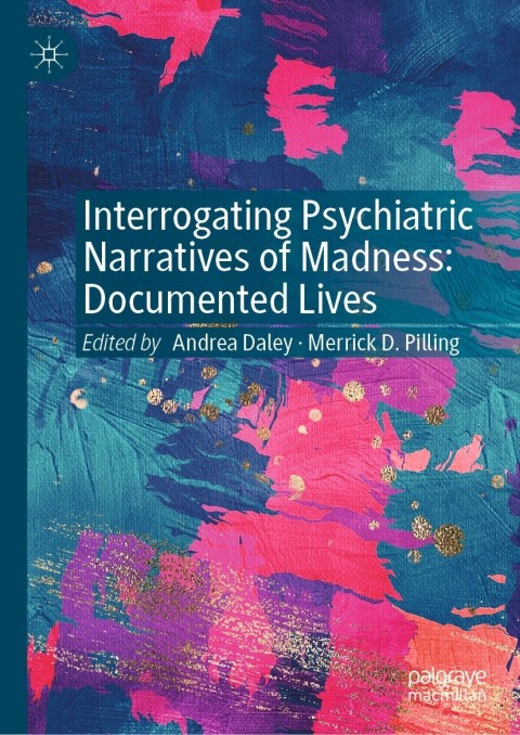 Cover image for book Interrogating Psychiatric Narratives of Madness