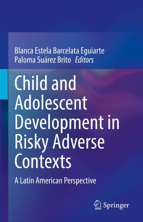 Cover image for book Child and Adolescent Development in Risky Adverse Contexts
