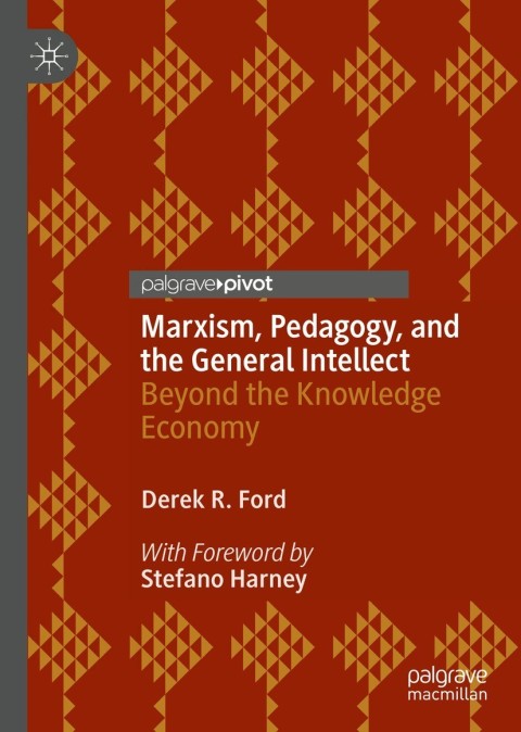 Marxism, Pedagogy, and the General Intellect 