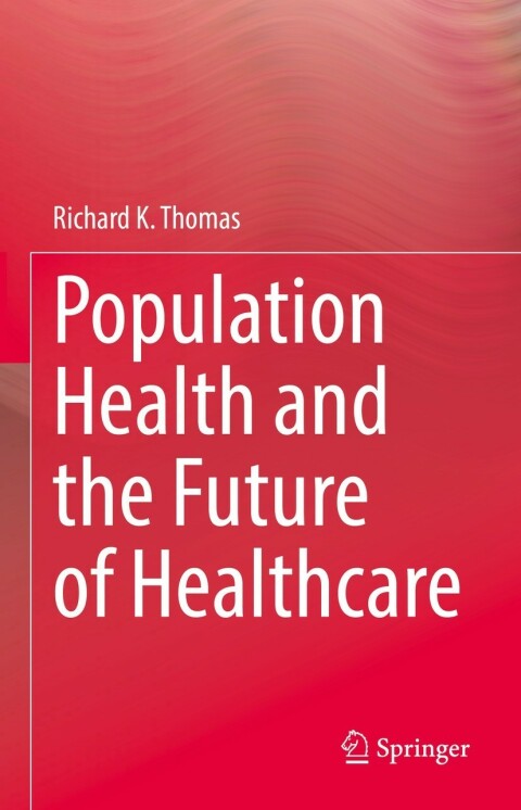Population Health and the Future of Healthcare 