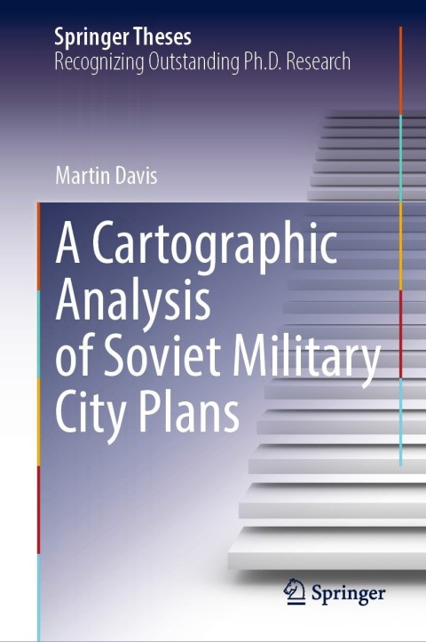 Cover image for book A Cartographic Analysis of Soviet Military City Plans