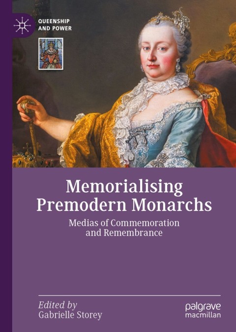 Cover image for book Memorialising Premodern Monarchs
