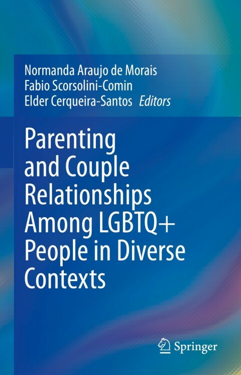 Cover image for book Parenting and Couple Relationships Among LGBTQ+ People in Diverse Contexts