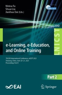 Cover image: e-Learning, e-Education, and Online Training 9783030843854