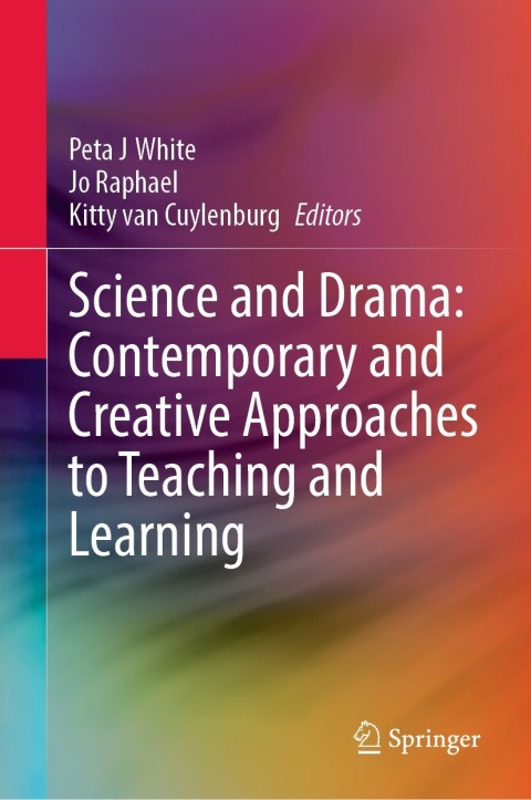 Cover image for book Science and Drama: Contemporary and Creative Approaches to Teaching and Learning