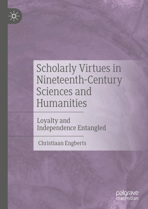 Cover image for book Scholarly Virtues in Nineteenth-Century Sciences and Humanities
