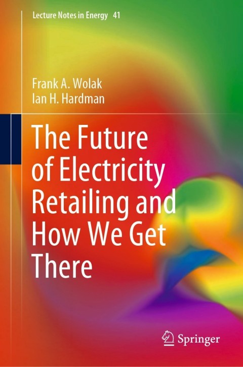 The Future of Electricity Retailing and How We Get There 