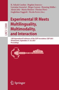 Cover image: Experimental IR Meets Multilinguality, Multimodality, and Interaction 9783030852504