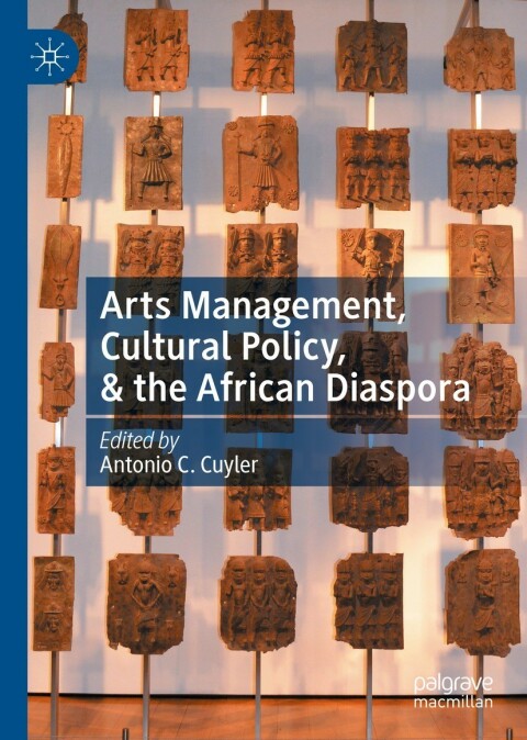 Cover image for book Arts Management, Cultural Policy, & the African Diaspora