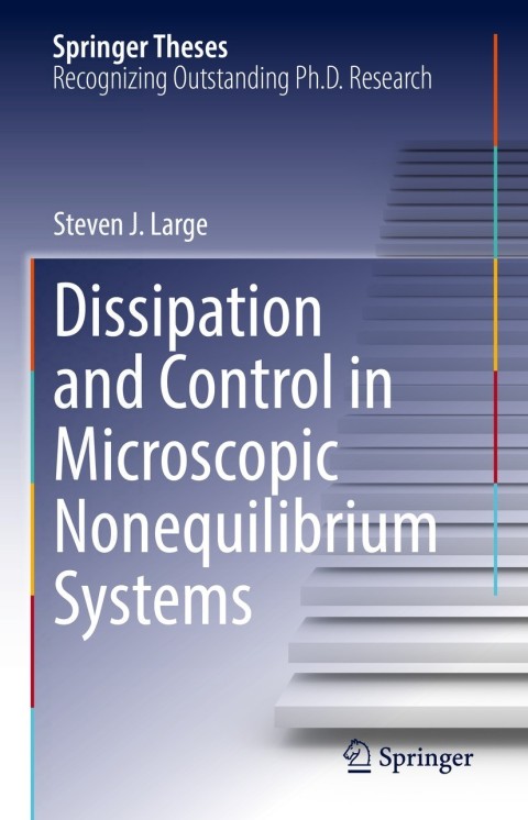 Cover image for book Dissipation and Control in Microscopic Nonequilibrium Systems