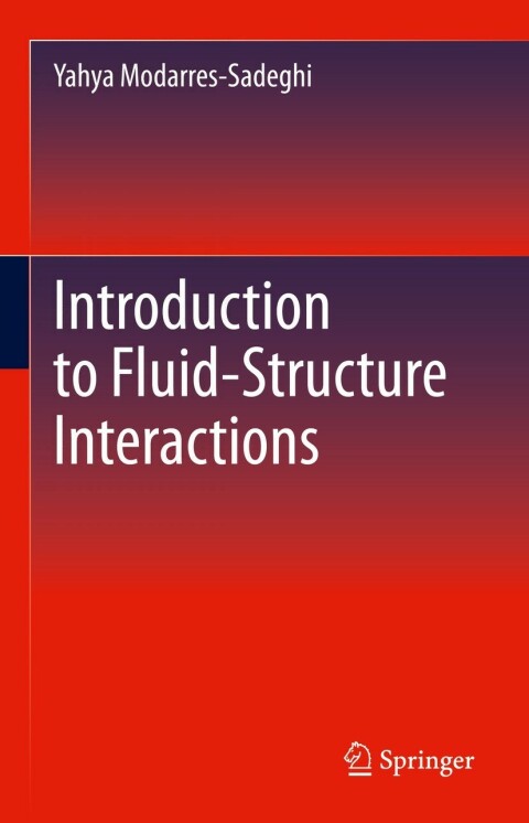 Cover image for book Introduction to Fluid-Structure Interactions