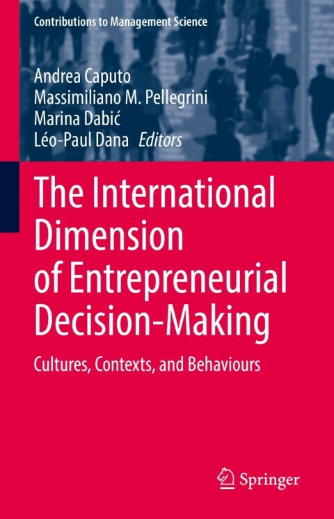 Cover image for book The International Dimension of Entrepreneurial Decision-Making