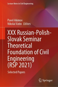 Cover image: XXX Russian-Polish-Slovak Seminar Theoretical Foundation of Civil Engineering (RSP 2021) 9783030860004