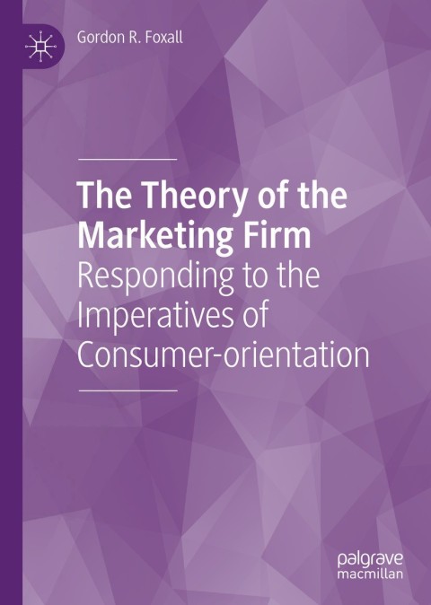 The Theory of the Marketing Firm 