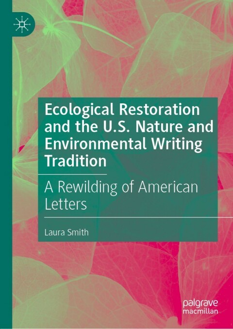 Cover image for book Ecological Restoration and the U.S. Nature and Environmental Writing Tradition