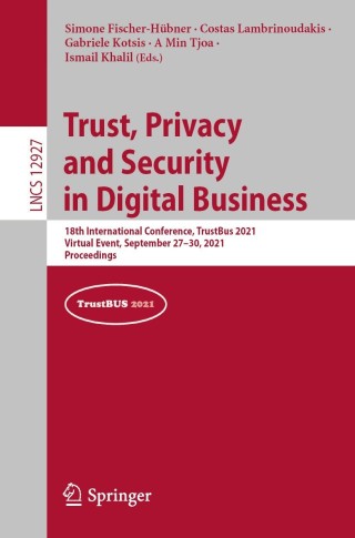 Trust, Privacy and Security in Digital Business