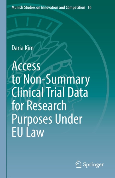 Cover image for book Access to Non-Summary Clinical Trial Data for Research Purposes Under EU Law