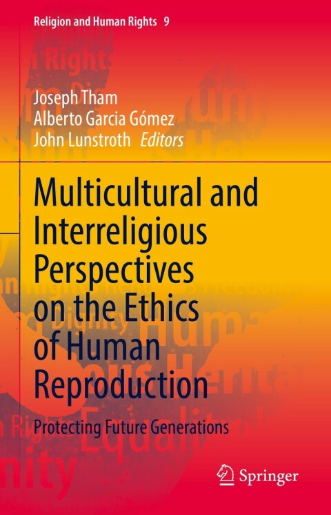 Cover image for book Multicultural and Interreligious Perspectives on the Ethics of Human Reproduction