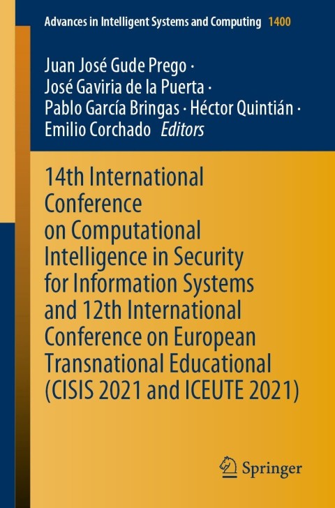 Cover image for book 14th International Conference on Computational Intelligence in Security for Information Systems and 12th International Conference on European Transnational Educational (CISIS 2021 and ICEUTE 2021)