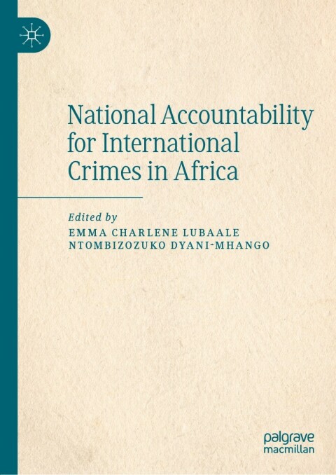 Cover image for book National Accountability for International Crimes in Africa