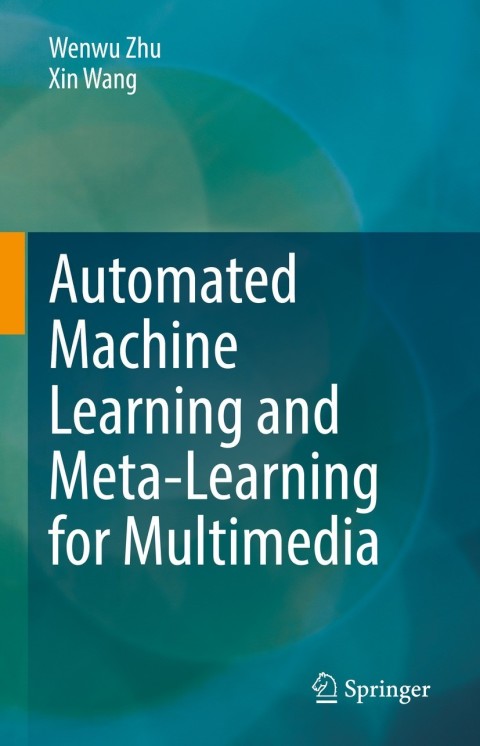 Cover image for book Automated Machine Learning and Meta-Learning for Multimedia