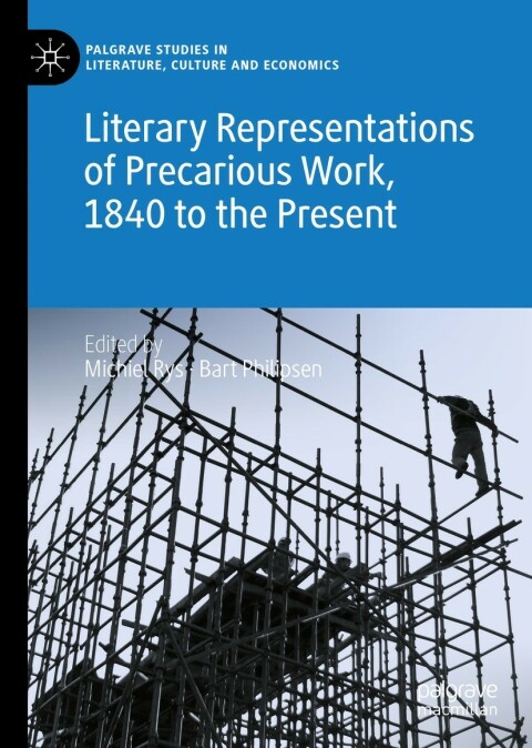Cover image for book Literary Representations of Precarious Work, 1840 to the Present