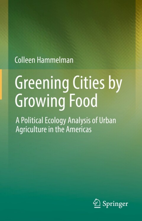 Cover image for book Greening Cities by Growing Food