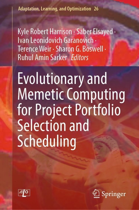 Cover image for book Evolutionary and Memetic Computing for Project Portfolio Selection and Scheduling