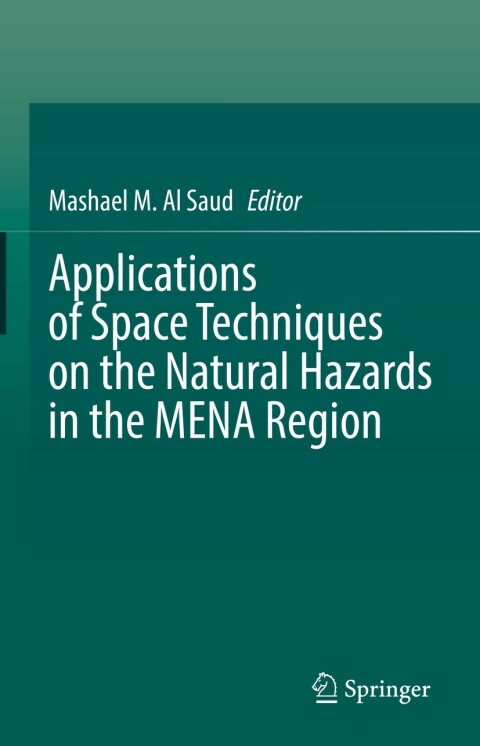 Cover image for book Applications of Space Techniques on the Natural Hazards in the MENA Region