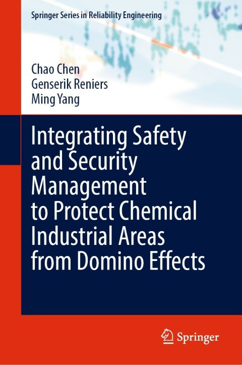 Integrating Safety and Security Management to Protect Chemical Industrial Areas from Domino Effects 