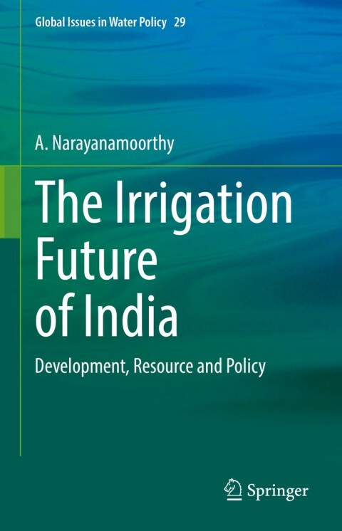 Cover image for book The Irrigation Future of India