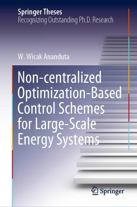 Cover image for book Non-centralized Optimization-Based Control Schemes for Large-Scale Energy Systems