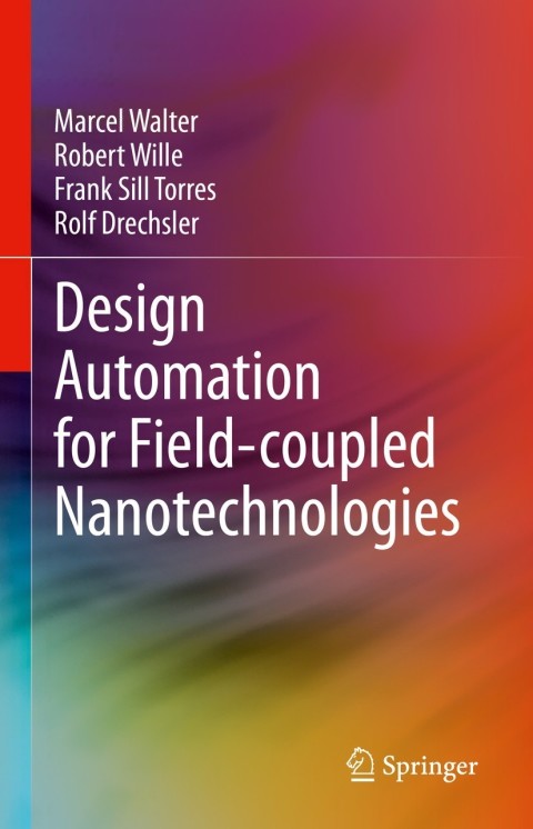 Design Automation for Field-coupled Nanotechnologies 
