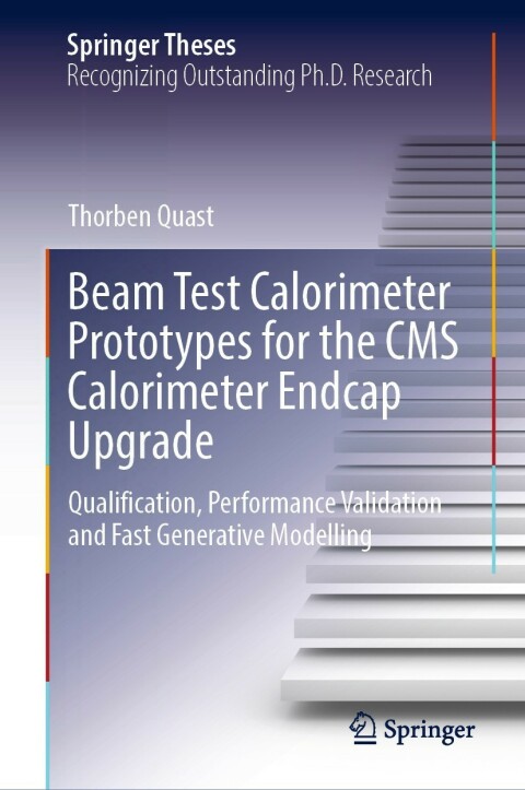 Cover image for book Beam Test Calorimeter Prototypes for the CMS Calorimeter Endcap Upgrade
