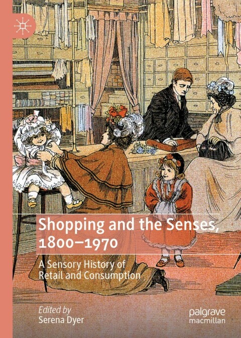 Cover image for book Shopping and the Senses, 1800-1970