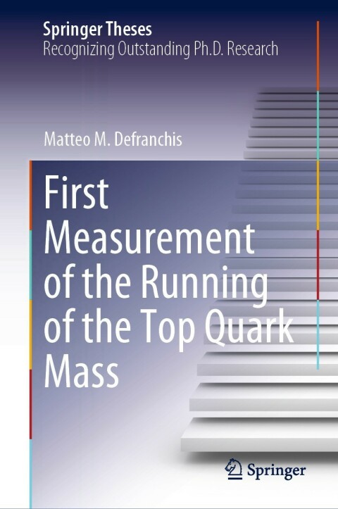 Cover image for book First Measurement of the Running of the Top Quark Mass