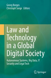 صورة الغلاف: Law and Technology in a Global Digital Society 9783030905125