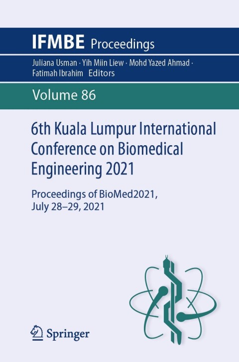 Cover image for book 6th Kuala Lumpur International Conference on Biomedical Engineering 2021