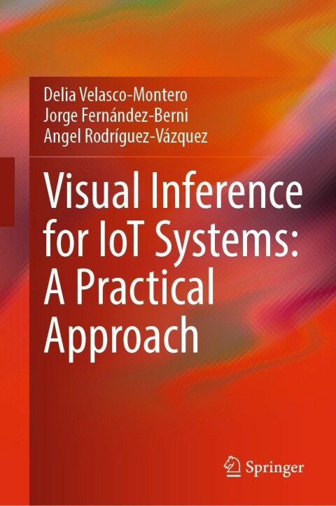 Cover image for book Visual Inference for IoT Systems: A Practical Approach