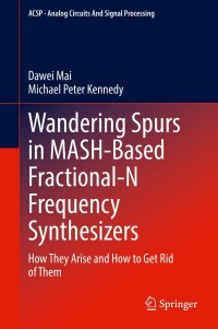 Cover image: Wandering Spurs in MASH-Based Fractional-N Frequency Synthesizers 9783030912840